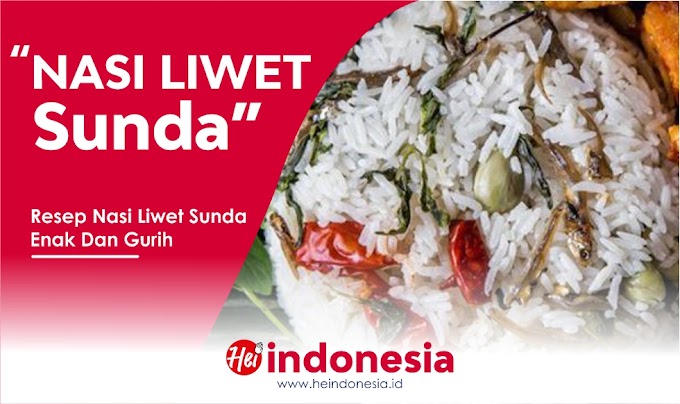 Resep Cara Bikin Nasi Liwet Yang Enak Dan Gurih 