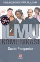 toko buku rahma: buku ILMU KOMUNIKASI SUATU PENGANTAR, pengarang deddy mulyana, penerbit rosda