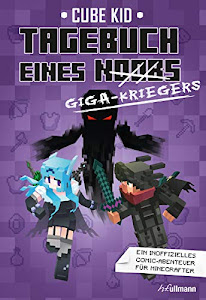 Tagebuch eines Giga-Kriegers (Tagebuch eines Noobs 6)