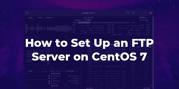 How to Set Up an FTP Server on CentOS 7