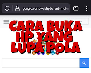 Cara Buka Hp Yang Lupa Pola Tanpa Aplikasi