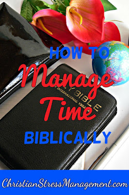 How to manage time biblically