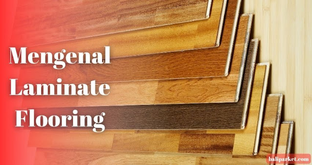 mengenal laminate flooring