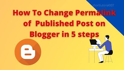 How To Change Permalink of Already Published Post on Blogger