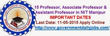 NIT MANIPUR RECRUITMENT 2015 FACULTY POSTS