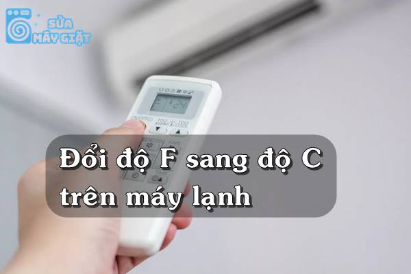 Hướng dẫn đổi độ F sang độ C trên máy lạnh