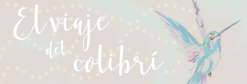 El Viaje del Colibrí 