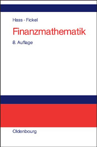 Finanzmathematik: Finanzmathematische Methoden der Investitionsrechnung