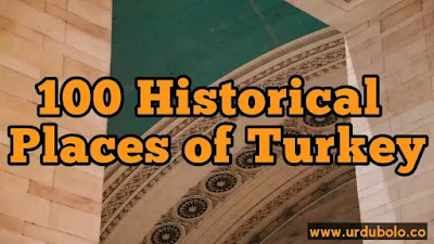 100  Touristic Historical Places of Turkey