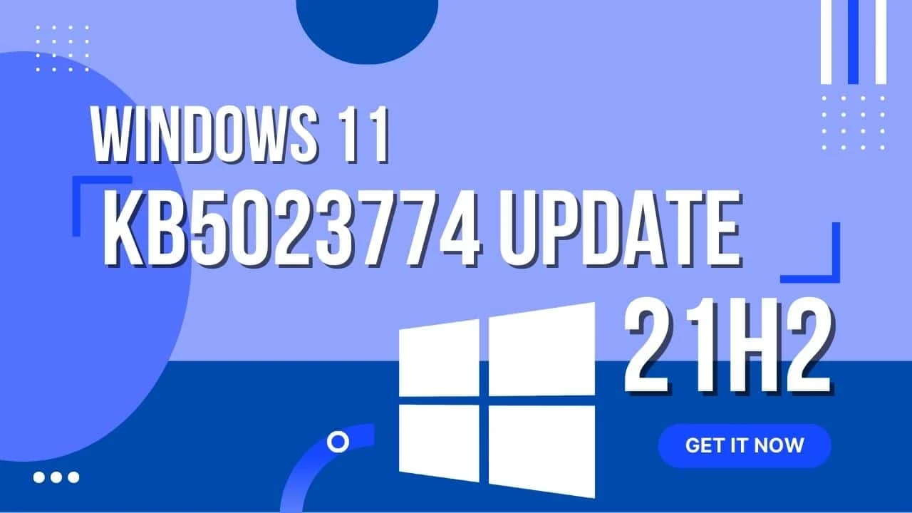 Windows 11 KB5023774 Update adds a bunch of improvements