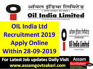 Oil India Limited Recruitment 2019