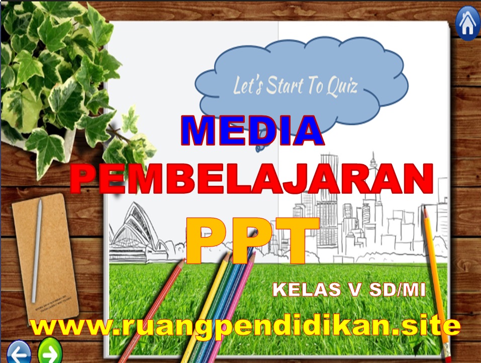 Media Ajar PowerPoint (PPT) Kelas 5 SD/MI