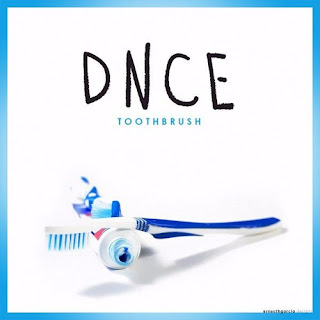 Lyrics Of DNCE - Toothbrush