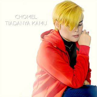 Chomel  - Tiadanya Kamu MP3
