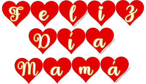 feliz día mamá, Feliz dia mama, corazones con letras para decorar el día de las madres,letrero feliz dia mama,cartel feliz día de las madres