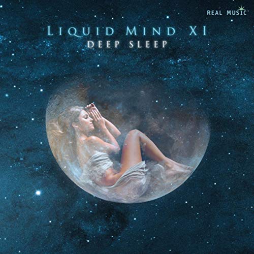 "Liquid mind XI - Deep Sleep", el camino para alcanzar el sueño profundo. 