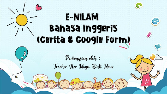 e-Nilam Bahasa Inggeris (Cerita & Google Form Editable)