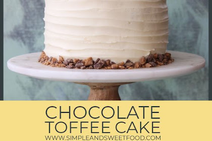 Chocolate Toffee Cake is loaded with dark chocolate flavor, 