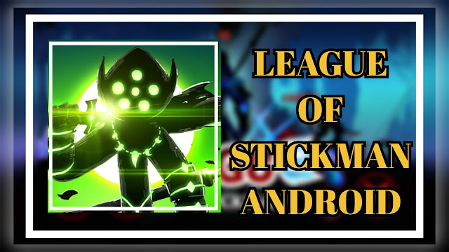 league of stickman best action game mod apk