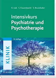 Intensivkurs Psychiatrie und Psychotherapie