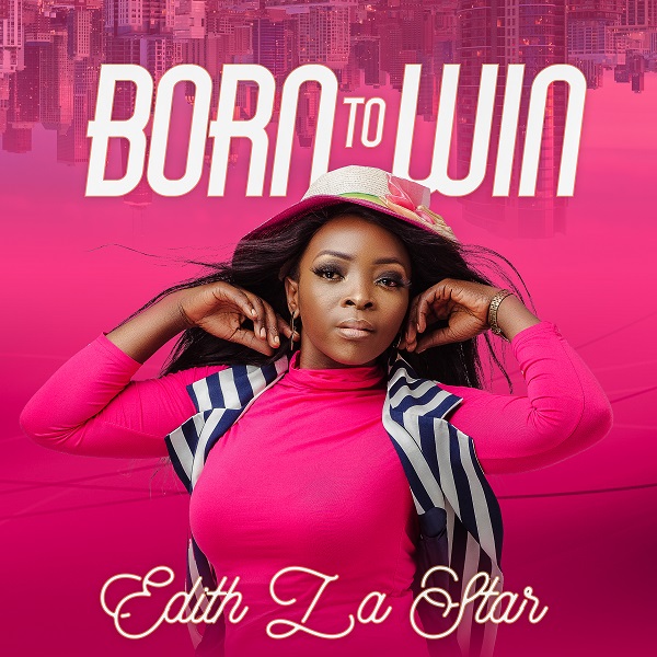 [Music] Born To Win - Edith LaStar