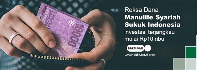 Review Reksadana Manulife dari KlikMAMI