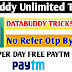{100% WORKING} DataBuddy App Unlimited Trick with online Script(Proof) 2018