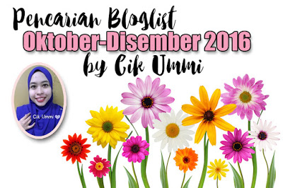 Pencarian Bloglist Oktober - Disember 2016 by Cik Ummi