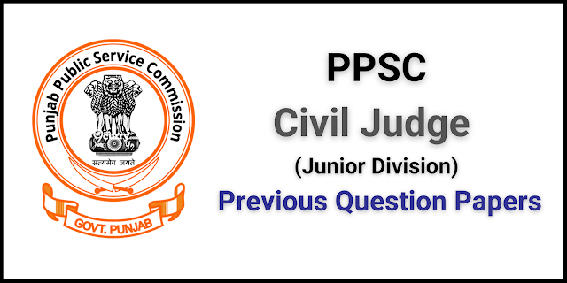 PPSC Civil Judge Previous Question Papers and Exam Pattern