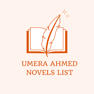 Umera Ahmed Novels list