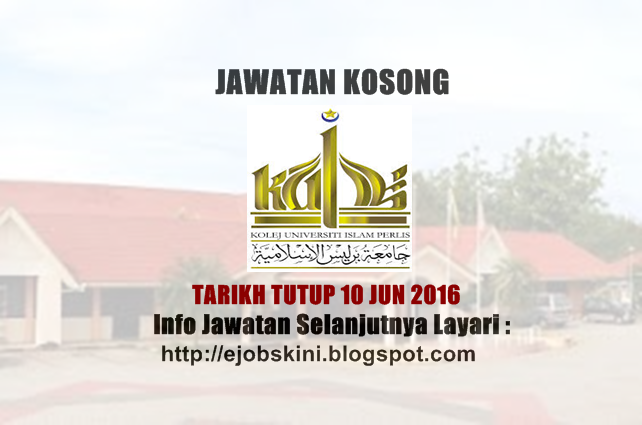 Jawatan Kosong Kolej Universiti Islam Perlis (KUIPs) - 10 ...