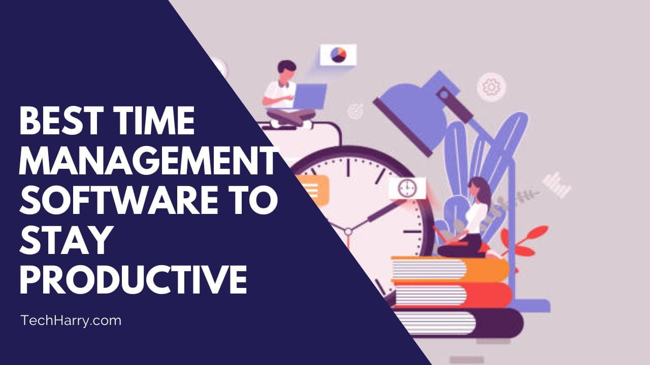 Best Time Management Software to stay productive