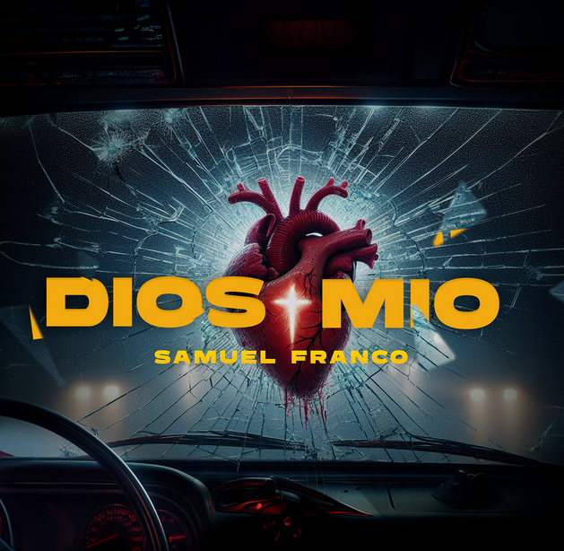 Samuel Franco Presenta Su Nuevo Videoclip “Dios Mío”