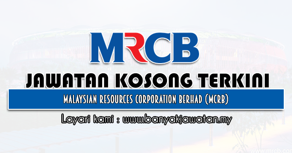 Jawatan Kosong 2021 di Malaysian Resources Corporation Berhad (MCRB)