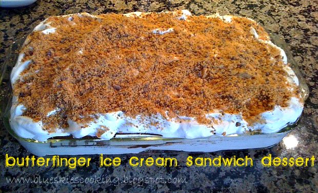 Dessert dessert Sandwich Done: butterfinger Cream Ice make Butterfinger  Tastefully to how