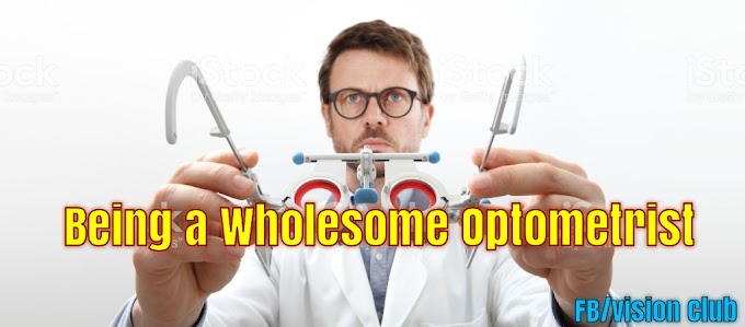 Being a Wholesome Optometrist