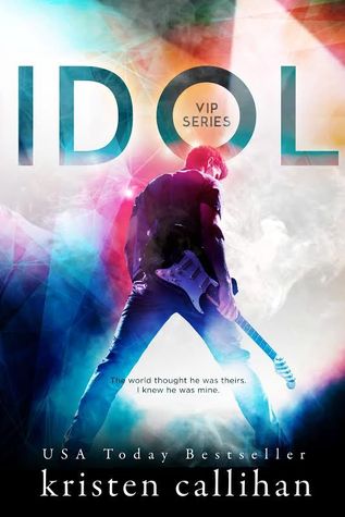  Idol by Kristen Callihan