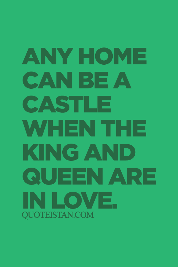 Any home can be a castle when the king and queen are in #love.