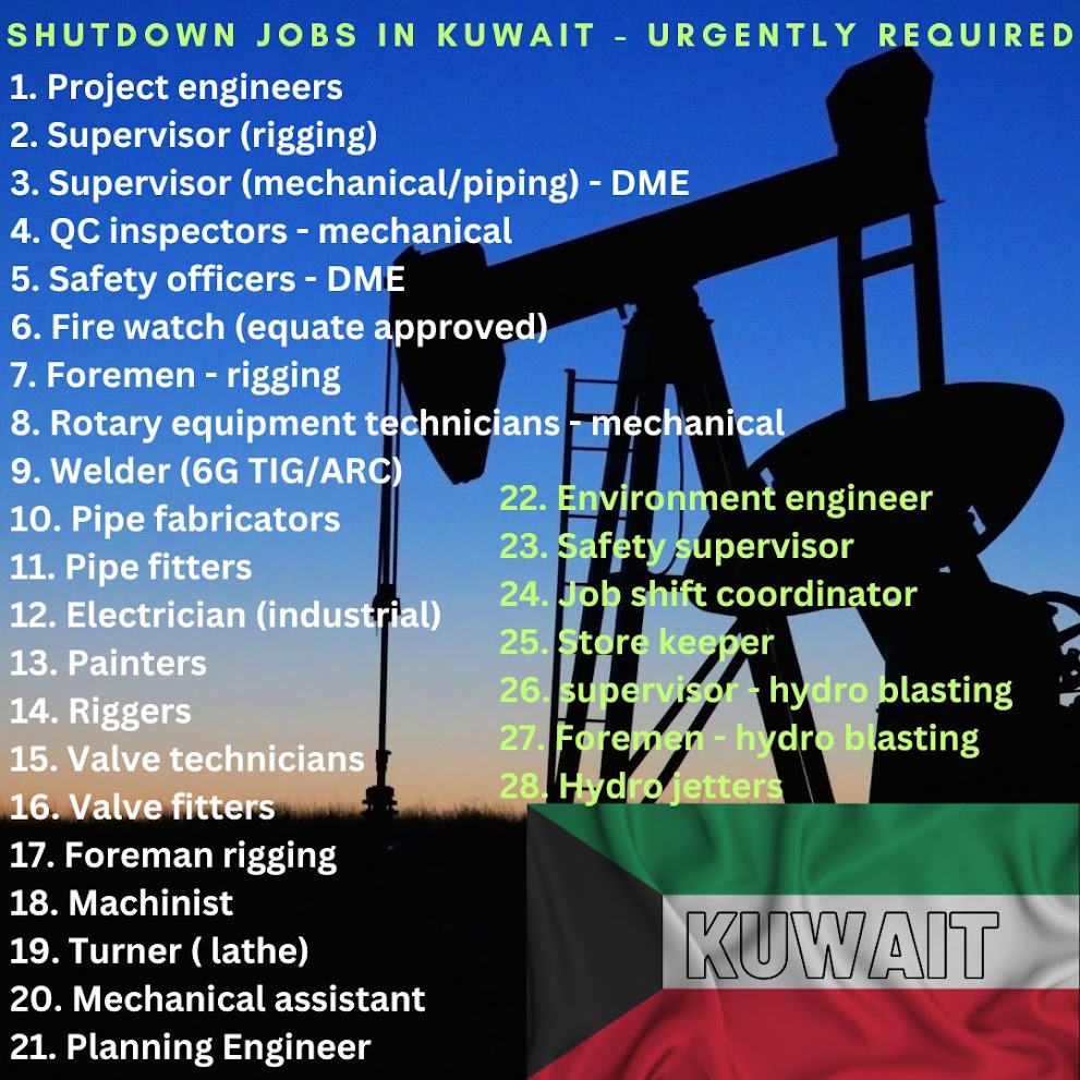 Shutdown jobs in Kuwait - Urgently required