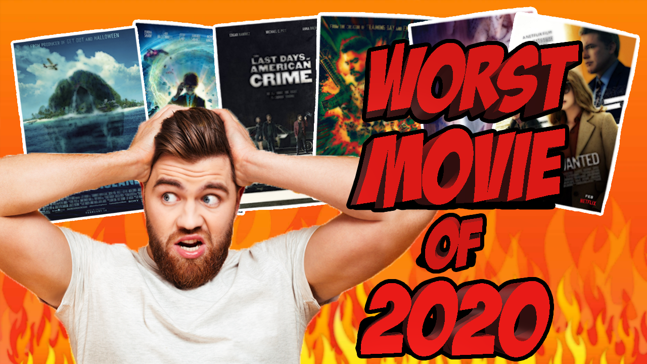 Top 06 Worst Movies of 2020