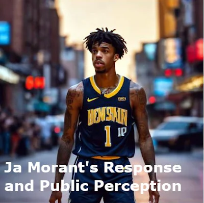 Ja Morant's Response and Public Perception