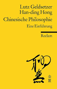 Chinesische Philosophie: Eine Einführung (Reclams Universal-Bibliothek)