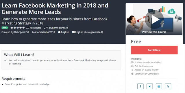 [100% Free] Learn Facebook Marketing in 2018 and Generate More Leads