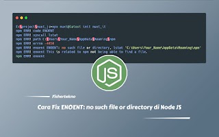 Cara Fix ENOENT: no such file or directory di Node JS Saat install atau Membuat Project