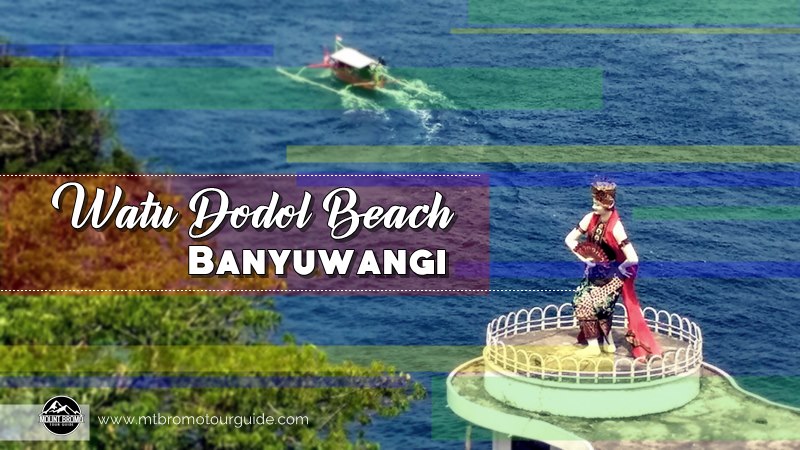 Watu Dodol Beach Banyuwangi East Java