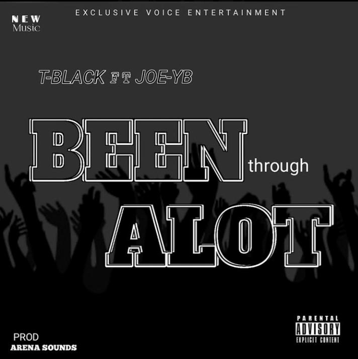 Tee Black ft Joe YB - Been Through Alot Mp3 Download