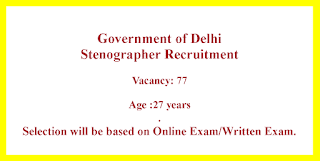 Stenographer Recruitment - Government of Delhi