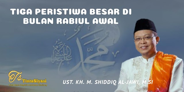 Tiga Peristiwa Besar di Bulan Rabiul Awal