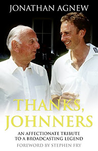 Thanks, Johnners: An Affectionate Tribute to a Broadcasting Legend (English Edition)