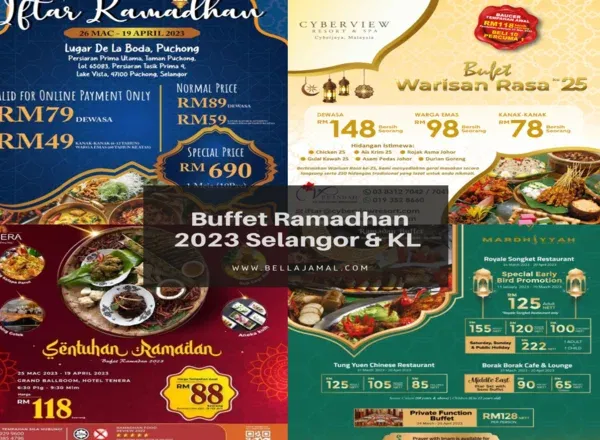 Senarai Buffet Ramadhan 2023 Selangor & Kuala Lumpur